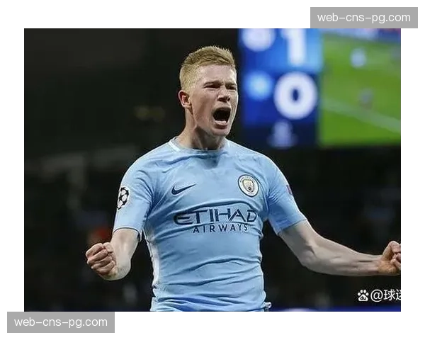 曼城公布客战利物浦大名单，德布劳内伤愈复出进入名单